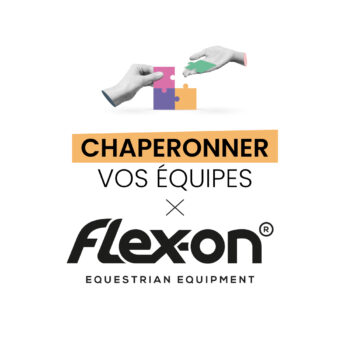Méthode chaperonner flex-on